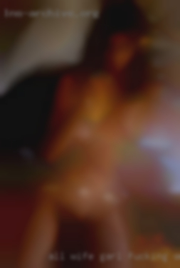 All wife garl fucking swapping hot imeej in Lewisburg WV.